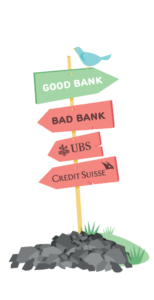 UBS & CS Pledge (Good Bank, Bad Banks)
