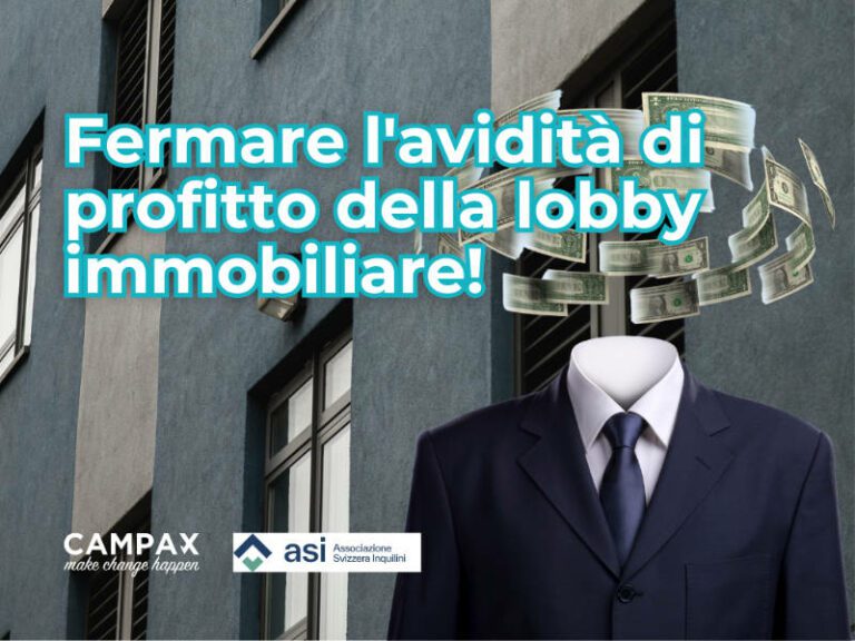 Fermare l'avidità di profitto della lobby immobiliare! (Petizione Associazione Svizzera Inquillini)