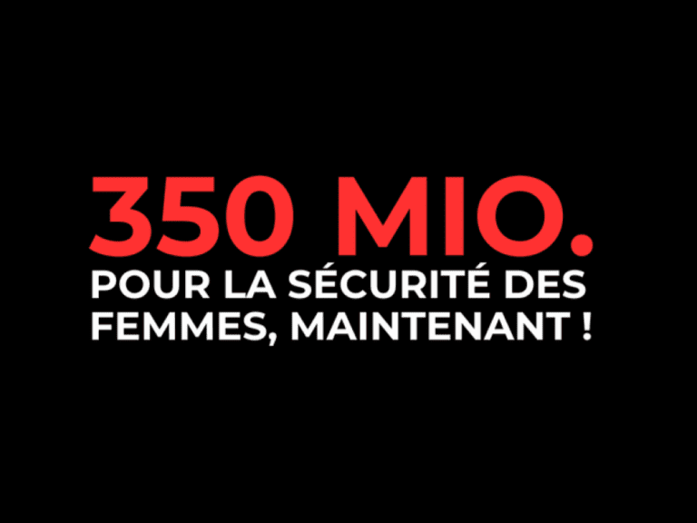350 millions pour la sécurité des femmes, maintenant !