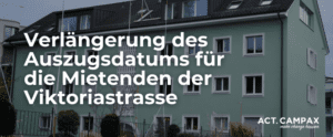 Verlängerung des Auszugsdatums für die Mietenden der Viktoriastrasse