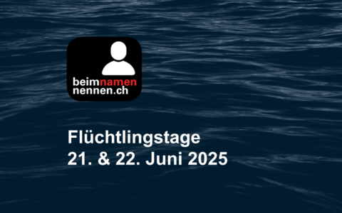 Beim Namen Nennen – Flüchtlingstage 21. & 22. Juni 2025